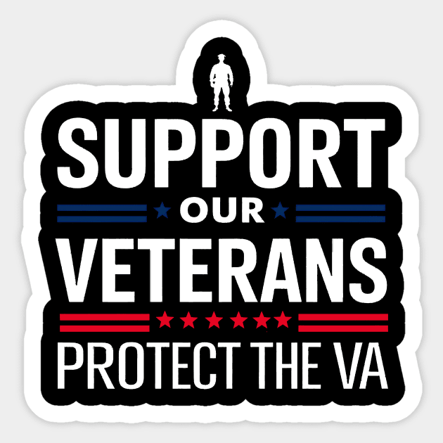 Support Our Veterans – Protect the VA Patriotic Military Sticker by ArtistTee ⭐⭐⭐⭐⭐